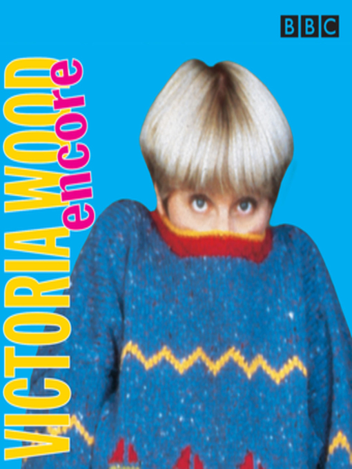 Title details for Victoria Wood Encore by Victoria Wood - Available